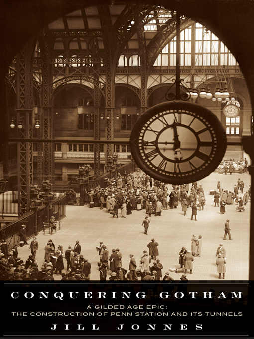 Title details for Conquering Gotham by Jill Jonnes - Available